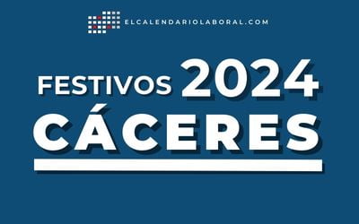 Dias-festivos-Caceres-2024 Días festivos en Cáceres y festivos locales 2024
