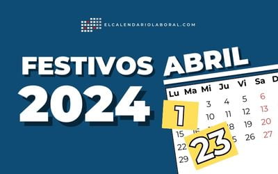 Calendario abril 2024: días festivos en España